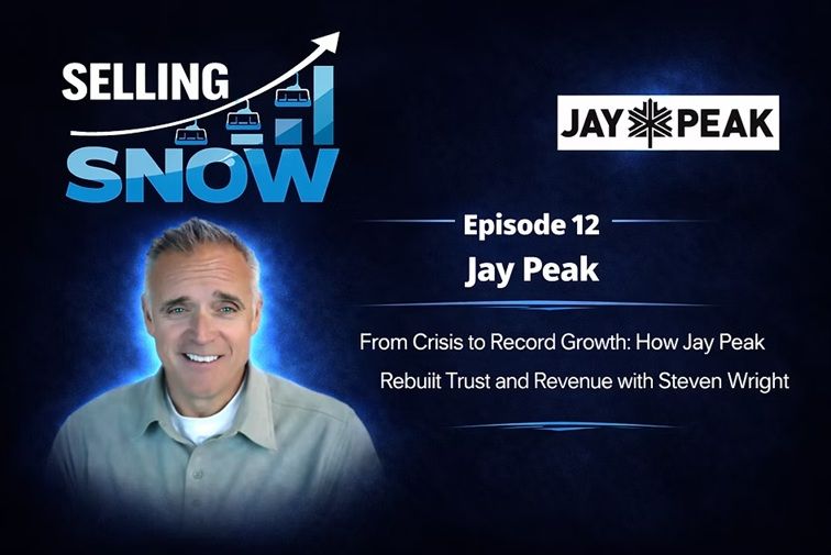 Selling Snow Podcast: Episode 12 - Steven Wright of Jay Peak, Vermont